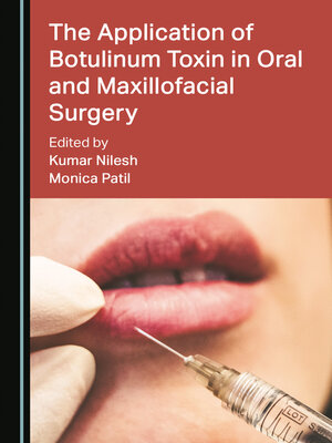 cover image of The Application of Botulinum Toxin in Oral and Maxillofacial Surgery